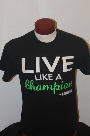 T-Shirt Live Like a Champion